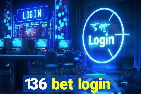 136 bet login